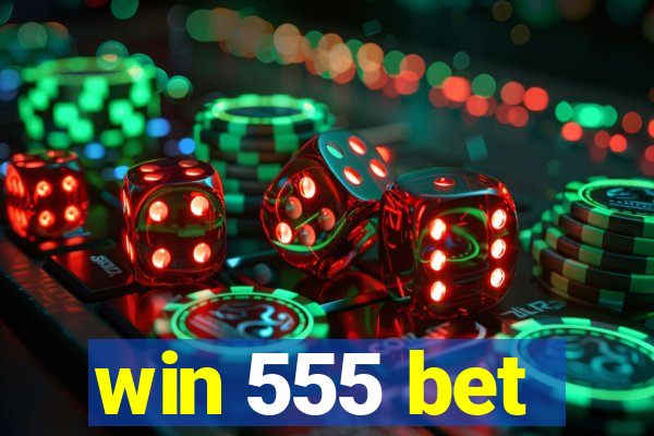 win 555 bet